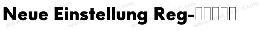 Neue Einstellung Reg字体转换